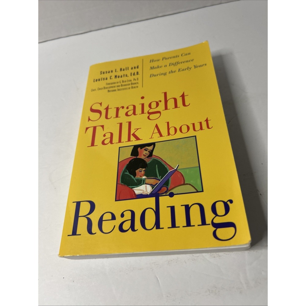 Straight Talk about Reading : How Parents Can Make a Difference During the Early